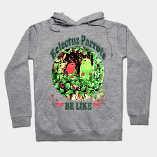 Parrots. Sweet Smoochy Eclectus Parrots Hoodie